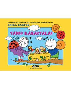 Uğurböceği Sevecen İle Salyangoz Tomurcuk 14 - Yavru Kanaryalar