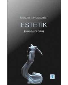 İdealist ve Pragmatist Estetik