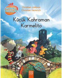 Meraklı Tavuklar - Küçük Kahraman Karmelito