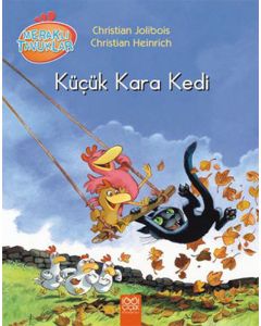 Meraklı Tavuklar - Küçük Kara Kedi