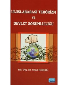 Uluslararası Terörizm ve Devlet Sorumluluğu