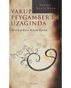 Yakup Peygamber'in Uzağında