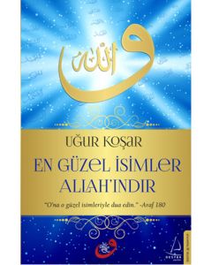En Güzel İsimler Allah'ındır