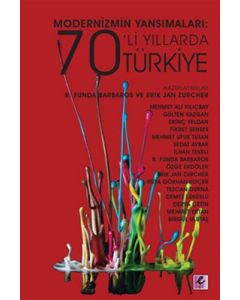 Modernizmin Yansımaları: 70'li Yıllarda Türkiye
