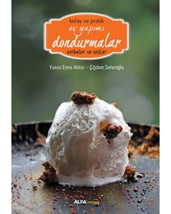 Kolay ve Pratik Ev Yapımı Dondurmalar (Ciltli)