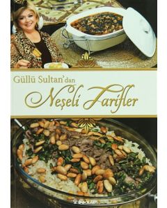 Güllü Sultan'dan Neşeli Tarifler