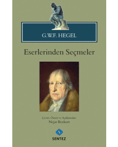 G.W.F. Hegel - Eserlerinden Seçmeler