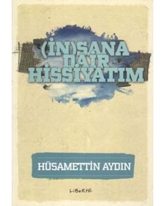(İn)sana Dair Hissiyatım