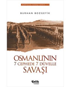 Osmanlı'nın 7 Cephede 7 Düvelle Savaşı