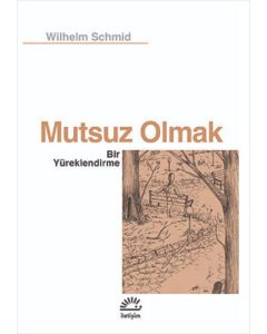 Mutsuz Olmak