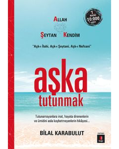 Aşka Tutunmak