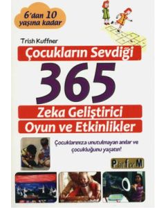 Çocukların Sevdiği 365 Zeka Geliştirici Oyun ve Etkinlikler