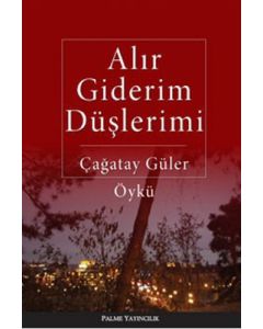 Alır Giderim Düşlerimi