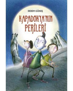 Kapadokya’nın Perileri