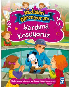 Yardıma Koşuyoruz - Hadisleri Öğreniyorum