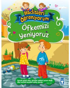 Öfkemizi Yeniyoruz - Hadisleri Öğreniyorum