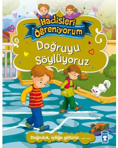 Doğruyu Söylüyoruz - Hadisleri Öğreniyorum