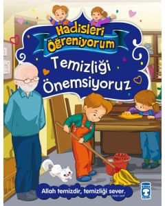 Temizliği Önemsiyoruz - Hadisleri Öğreniyorum
