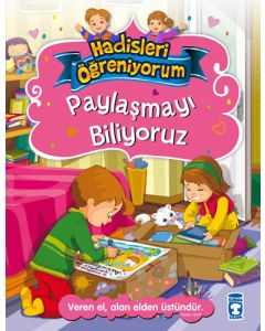 Paylaşmayı Biliyoruz - Hadisleri Öğreniyorum