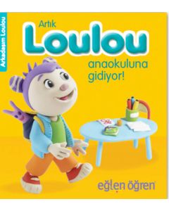 Eğlen Öğren - Artık Loulou Anaokuluna Gidiyor! 