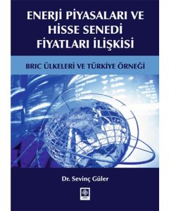 Enerji Piyasaları ve Hisse Senedi Fiyatları İlişki