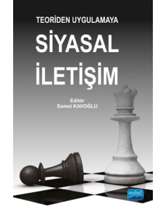 Teoriden Uygulamaya Siyasal İletişim