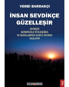 İnsan Sevdikçe Güzelleşir
