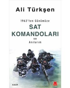 1963'ten Günümüze SAT Komandoları ve Anılarım