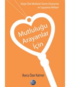 Mutluluğu Arayanlar İçin