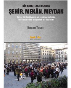 Şehir, Mekan, Meydan