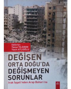 Değişen Orta Doğu'da Değişmeyen Sorunlar