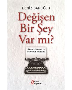 Değişen Bir Şey Var mı?