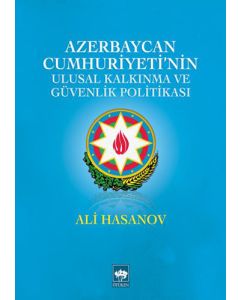 Azerbaycan Cumhuriyeti'nin Ulusal Kalkınma ve Güvenlik Politikası