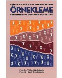 Klinik ve Saha Araştırmalarında Örnekleme Yöntemleri ve Örneklem Büyüklüğü