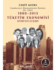 1980 - 2013 Tüketim Ekonomisi Küreselleşme