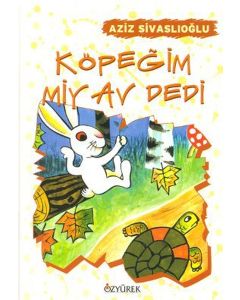 Köpeğim Miy Av Dedi
