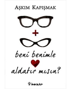 Beni Benimle Aldatır mısın?