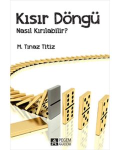 Kısır Döngü Nasıl Kırılabilir?