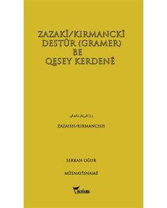 Zazaki/Kırmancki Destur (Gramer) Be Qesey Kerdene