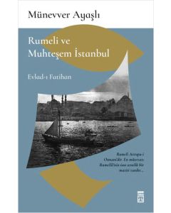 Rumeli ve Muhteşem İstanbul