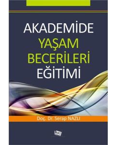 Akademide Yaşam Becerileri Eğitimi