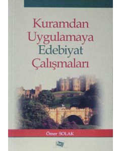 Kuramdan Uygulamaya Edebiyat Çalışmaları