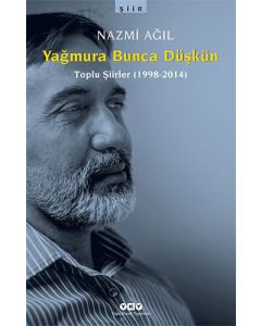 Yağmura Bunca Düşkün