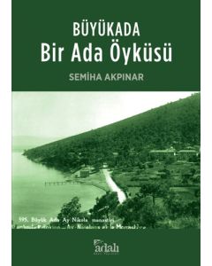 Büyükada : Bir Ada Öyküsü