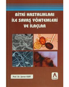 Bitki Hastalıkları ile Savaş Yöntemleri ve İlaçlar