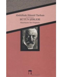 Abdülhak Hamid Tarhan - Bütün Şiirleri