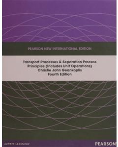 Transport Processes and Separation Process Principles (Includes Unit Operations)