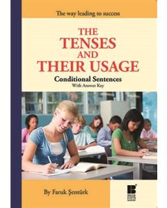 The Tenses and Their Usage - Conditional Sentences With Answer Key