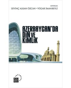 Azerbaycan’da Din ve Kimlik
