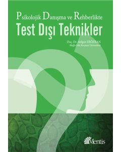 Psikolojik Danışma ve Rehberlikte Test Dışı Teknikler